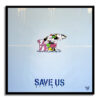 SAVE US -  Original Painting on canvas - Image 2